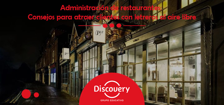 Administración de restaurantes: Consejos para atraer clientes con letreros al aire libre