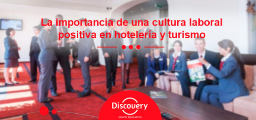 Hotelería y Turismo | Cultura Laboral Positiva