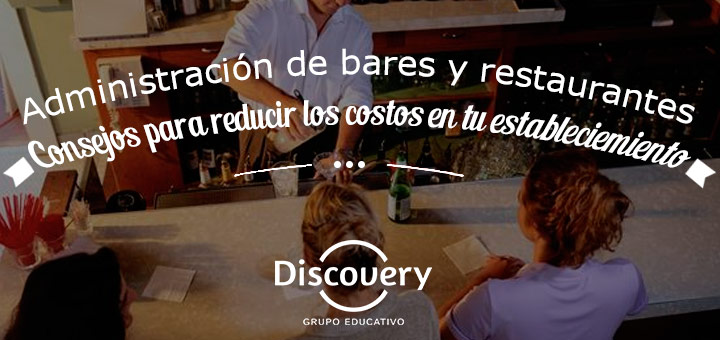 Administración de Bares | Reducir Costos